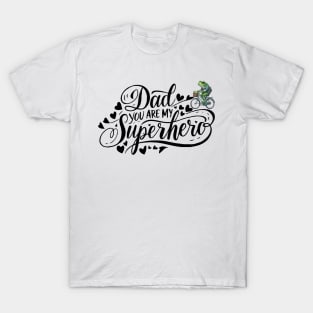 Hoppy Father's Day: To My Superhero Dad! T-Shirt